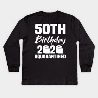 50th Birthday 2020 Quarantined Kids Long Sleeve T-Shirt